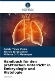 Handbuch für den praktischen Unterricht in Embryologie und Histologie