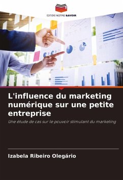 L'influence du marketing numérique sur une petite entreprise - Ribeiro Olegário, Izabela