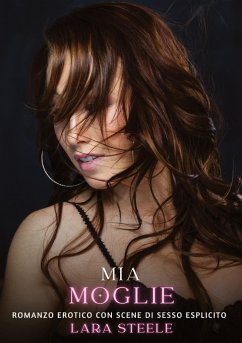 Mia Moglie - Steele, Lara