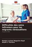 Difficultés des soins infirmiers pour les migrants vénézuéliens