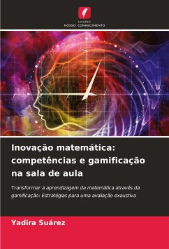 Inovação matemática: competências e gamificação na sala de aula - Suárez, Yadira