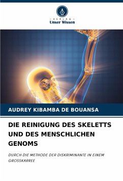 DIE REINIGUNG DES SKELETTS UND DES MENSCHLICHEN GENOMS - DE BOUANSA, AUDREY KIBAMBA