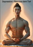 Depression - Raus aus dem Tief Depression - Raus aus dem Tief