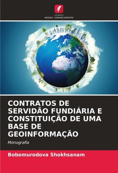 CONTRATOS DE SERVIDÃO FUNDIÁRIA E CONSTITUIÇÃO DE UMA BASE DE GEOINFORMAÇÃO - Shokhsanam, Bobomurodova