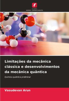 Cover Limitações da mecânica clássica e desenvolvimentos da mecânica quântica