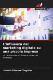 L'influenza del marketing digitale su una piccola impresa