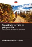Travail de terrain en géographie Travail de terrain en géographie
