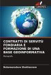 CONTRATTI DI SERVITÙ FONDIARIA E... - Bild 1