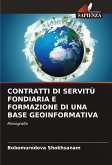 CONTRATTI DI SERVITÙ FONDIARIA E FORMAZIONE DI UNA BASE GEOINFORMATIVA