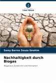 Nachhaltigkeit durch Biogas