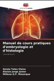 Manuel de cours pratiques d'embryologie et d'histologie