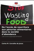 De l'excès de nourriture aux pénuries alimentaires dans la société d'abondance