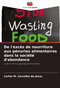 De l'excès de nourriture aux pénuries alimentaires dans la société d'abondance - Jesus, Carlos M. Carvalho de