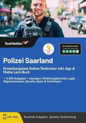 Polizei Saarland Einstellungstest Vorbereitung & Assessment Center bestehen: Online-Testtrainer inkl. App I + 5.000 Aufg