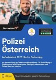 Polizei Österreich Aufnahmetest 2024: Buch + Online-App - zur Vorbereitung auf das Auswahlverfahren. Für Ausbildung & St Polizei Österreich Aufnahmetest 2024: Buch + Online-App - zur Vorbereitung auf das Auswahlverfahren. Für Ausbildung & St