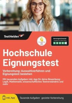 Cover Hochschule Eignungstest Vorbereitung: Auswahlverfahren und Eignungstest bestehen: Mit tausenden Aufgaben inkl. App für d