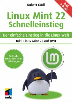 Linux Mint 22 - Schnelleinstieg - Gödl, Robert