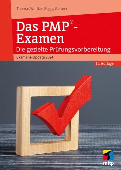 Das PMP-Examen - Wuttke, Thomas;Gartner, Peggy