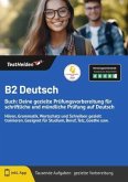 B2 Deutsch Buch: Deine gezielte Prüfungsvorbereitung für schriftliche und mündliche Prüfung auf Deutsch I Hören, Grammat B2 Deutsch Buch: Deine gezielte Prüfungsvorbereitung für schriftliche und mündliche Prüfung auf Deutsch I Hören, Grammat