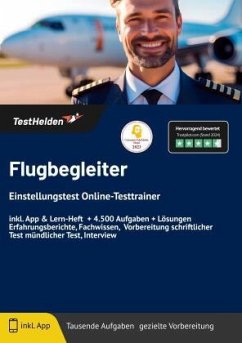 Flugbegleiter Einstellungstest Online-Testtrainer inkl. App & Mathe Lern-Buch I + 4.500 Aufgaben + Lösungen I Erfahrungs - Tom Wenk