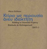 Maria Eichhorn. K pi s ni d / Building as Unowned Property [Gebäude als Nichteigentum]