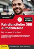 Fahrdienstleiter ÖBB Aufnahmetest: Buch inkl. App zur Vorbereitung: Mit tausenden Aufgaben für Bewerbung & Einstellungst Fahrdienstleiter ÖBB Aufnahmetest: Buch inkl. App zur Vorbereitung: Mit tausenden Aufgaben für Bewerbung & Einstellungst