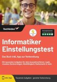Informatiker Einstellungstest: Das Buch inkl. App zur Vorbereitung - Mit tausenden Aufgaben für dein Auswahlverfahren: L Informatiker Einstellungstest: Das Buch inkl. App zur Vorbereitung - Mit tausenden Aufgaben für dein Auswahlverfahren: L