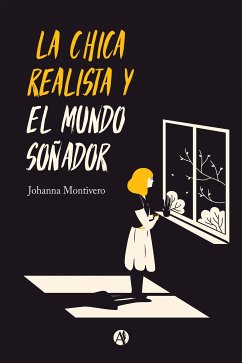 La chica realista y el mundo soñador (eBook, ePUB) - Montivero, Johanna