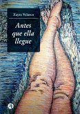 Antes que ella llegue (eBook, ePUB)