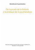 De la praxis de la théorie à la pratique de la psychanalyse (eBook, ePUB)