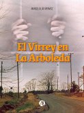 El Virrey en la arboleda (eBook, ePUB)