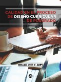 Calidad en el proceso de diseño curricular de posgrado (eBook, ePUB)