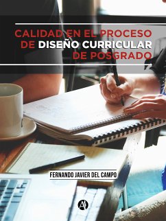 Calidad en el proceso de diseño curricular de posgrado (eBook, ePUB) - del Campo, Fernando Javier