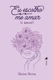 Eu escolho me amar (eBook, ePUB)