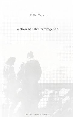 Johan har det fremragende (eBook, ePUB) - Greve, Hille