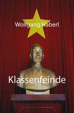 Klassenfeinde (eBook, ePUB) - Haberl, Wolfgang