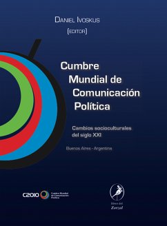 Primera Cumbre Mundial de Comunicación Política (eBook, ePUB) - Ivoskus, Daniel