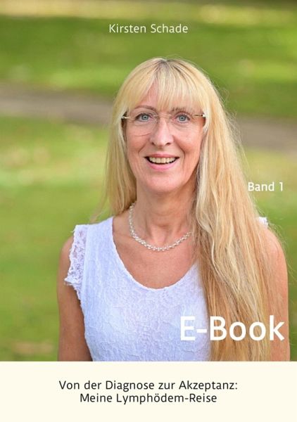Von der Diagnose zur Akzeptanz: Meine Lymphödem-Reise (eBook, ePUB) Von der Diagnose zur Akzeptanz: Meine Lymphödem-Reise (eBook, ePUB)