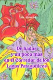 De hadas y un poco más en el Corredor de los lagos patagónicos (eBook, ePUB)