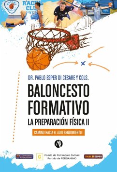 Baloncesto formativo: la preparación física II (eBook, ePUB) - Esper Di Cesare, Pablo Alberto