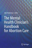 The Mental Health Clinician&quote;s Handbook for Abortion Care (eBook, PDF)