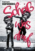 Scheiß was drauf (eBook, ePUB)