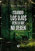 Cuando los ojos ven lo que no deben (eBook, ePUB)