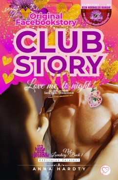 CLUBSTORY   XO Love me, to night! (eBook, ePUB) - Hardty, Anna