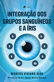 Integração dos grupos sanguíneos e a íris (eBook, ePUB)