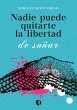 Nadie puede quitarte la libertad de... - Bild 1