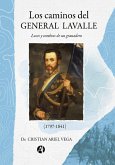 Los caminos del General Lavalle (eBook, ePUB)