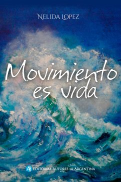 Movimiento es vida (eBook, ePUB) - López, Nélida