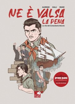 Cover Ne è valsa la pena. La vita del comandante Diavolo