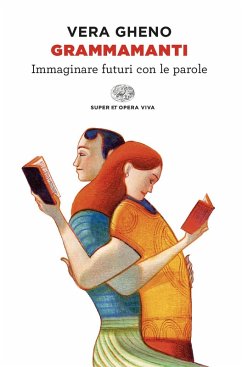 Cover Grammamanti. Immaginare futuri con le parole